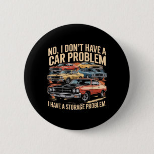Lustig Habe Kein Auto Problem Habe Ein Lagerproble Button