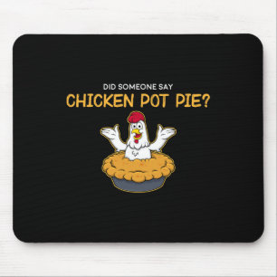 Lustig, hat jemand Hühnchen-Pot-Pie amerikanisches Mousepad