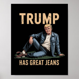 Lustig hat Trump tolle Jeans Poster