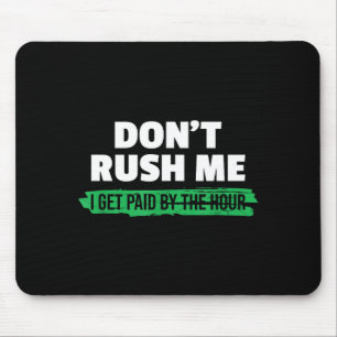 Lustig Hetzen Sie Mich Nicht Ich Werde Nach Stunde Mousepad