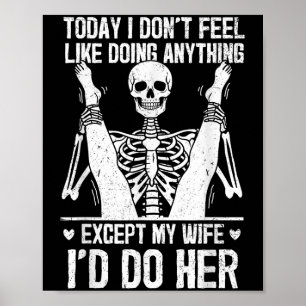 Lustig heute habe ich keine Lust, irgendetwas zu t Poster
