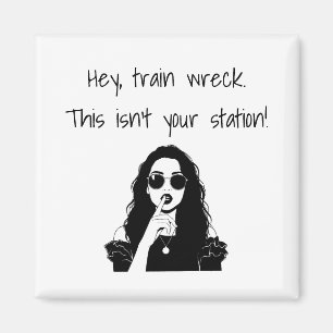Lustig Hey, Zugunglück Das ist nicht Ihr Bahnhof  Magnet