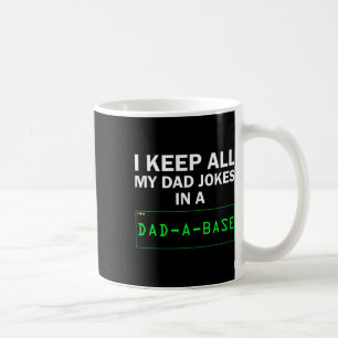 Lustig Ich Bewahre Alle Meine Papa-Witze In Einem Kaffeetasse