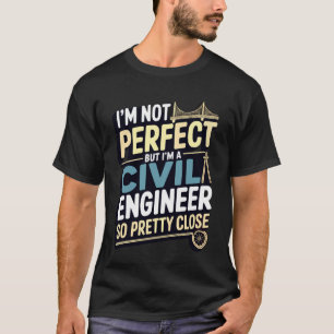 Lustig, ich bin Bauingenieur, also Ingenieurstuden T-Shirt