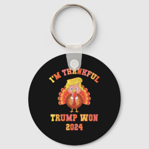 Lustig ich bin dankbar Trump 2024 Wir haben gewonn Schlüsselanhänger