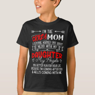 Lustig ich bin die verrückte Mutter, leg dich nich T-Shirt