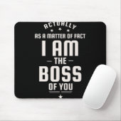 Lustig, ich bin eigentlich Ihr Chef Mousepad (Mit Mouse)