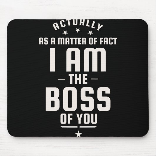 Lustig, ich bin eigentlich Ihr Chef Mousepad (Vorne)