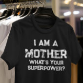 lustig, ich bin eine Mutter, was ist deine Superma T-Shirt