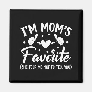 Lustig, ich bin Moms Lieblingssohn Schwiegertochte Magnet