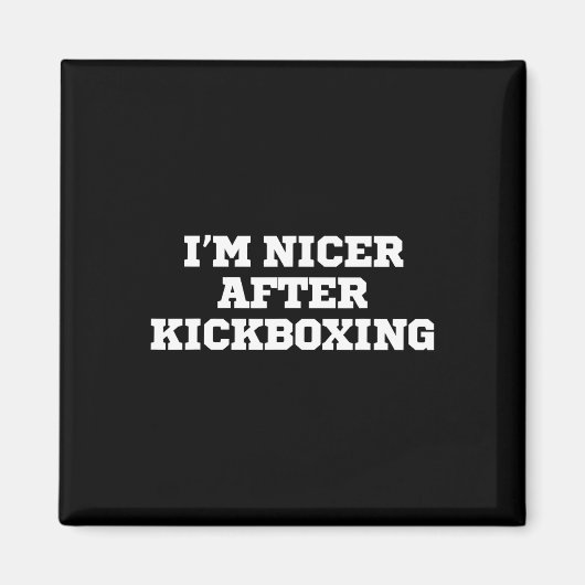 Lustig, ich bin netter nach Kickboxen Magnet (Vorne)