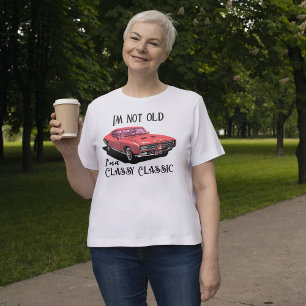 Lustig Ich bin nicht alt ich bin Klassisch Klassis T-Shirt