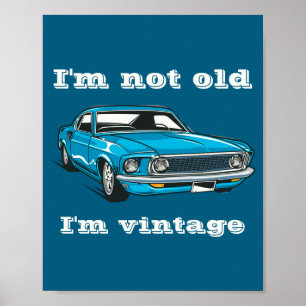 Lustig Ich bin nicht alt Ich bin Vintage Clic Blau Poster