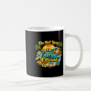 Lustig, ich bin nicht faul, ich bin energiesparend kaffeetasse