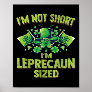 Lustig ich bin nicht klein ich bin Leprechaun Größ Poster