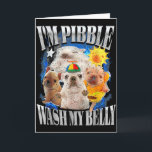 Lustig Ich Bin Pibble Hund Welpe Wasche Mein Bauch Karte<br><div class="desc">Lustig Ich Bin Pibble Hund Welpe Wasche Mein Bauch Meme</div>
