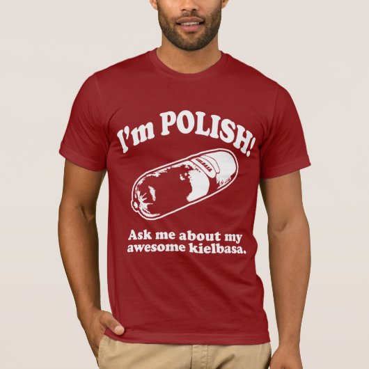 Lustig! Ich bin polnischer Entwurf T-Shirt (Vorderseite)