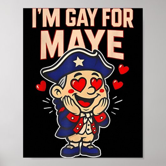 Lustig, ich bin schwul für Maye  Poster (Vorne)