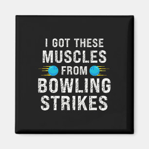 Lustig, ich habe diese Muskeln von Bowling-Strikes Magnet