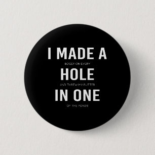 Lustig, ich habe ein Loch in einer Scheibe Golf un Button