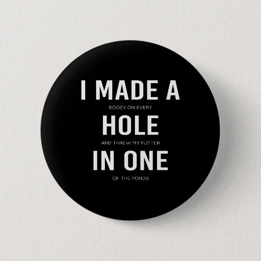 Lustig, ich habe ein Loch in einer Scheibe Golf un Button (Vorderseite)