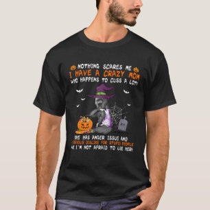 Lustig, ich habe eine verrückte Mutter Pit Bull Hu T-Shirt