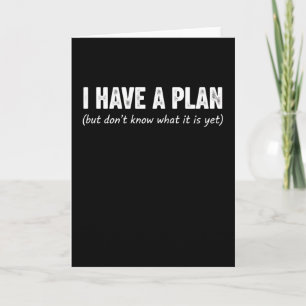 Lustig Ich habe Plan Sarkastisches Spruch-Shirt Pr Karte