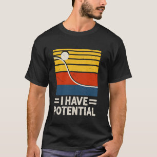 Lustig, ich habe potenzielle Physik Energie Wissen T-Shirt