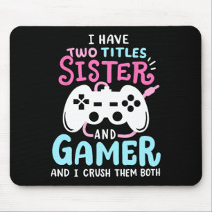 Lustig ich habe zwei Titel Schwester und Gamerin V Mousepad
