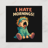 Lustig, ich hasse Morgenmuffel Begleitkarte (Vorderseite)