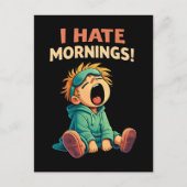 Lustig, ich hasse Morgenmuffel Postkarte (Vorderseite)