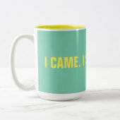Lustig "ich kam. Ich sah. Ich zitierte" 15 Unze Zweifarbige Tasse (Links)