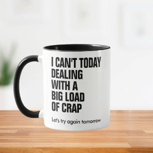 Lustig Ich Kann Heute Nicht Beim Umgang Mit Scheiß Tasse
