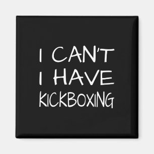 Lustig - Ich kann Kickboxen nicht haben Magnet