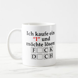 Lustig : Ich kaufe ein I und möchte lösen Kaffeetasse