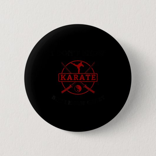 Lustig, ich kenne keinen Karate-Studentengürtel Ku Button (Vorderseite)