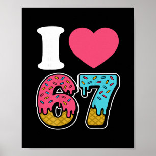 Lustig Ich Liebe 67 Ich Herz 67 Meme Ich Liebe Sec Poster