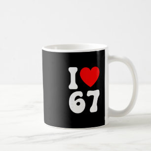 Lustig Ich Liebe 67 Meme Liebhaber Slang Sechs Sie Kaffeetasse
