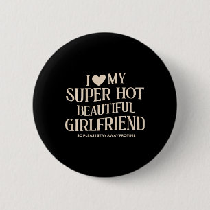 Lustig, ich liebe meine superheiße schöne wundersc button