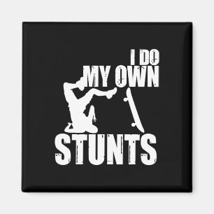 Lustig Ich Mache Meine Eigenen Stunts Skateboardin Magnet