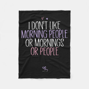 Lustig, ich mag Morgenmenschen oder Morgen oder P  Fleecedecke