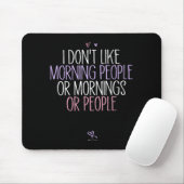 Lustig, ich mag Morgenmenschen oder Morgen oder P Mousepad (Mit Mouse)