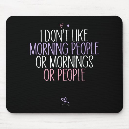 Lustig, ich mag Morgenmenschen oder Morgen oder P Mousepad (Vorne)