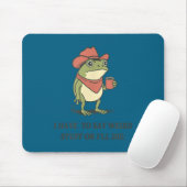 Lustig, ich muss seltsame Sachen sagen, oder ich w Mousepad (Mit Mouse)