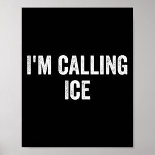 Lustig Ich rufe Eis Fun Gag Neuheit Polizei Cop H Poster