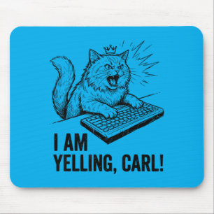 Lustig Ich Schrei Carl Do Cat Meme Humor Zitat Mousepad