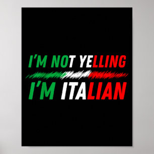 Lustig, ich schreie nicht, ich bin Italiener Poster