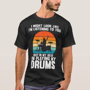 Lustig Ich Spiele Auf Meiner Trommel Musiker Enthu T-Shirt