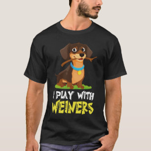 Lustig Ich Spiele Mit Weiners-Hund Geschenk für Mä T-Shirt