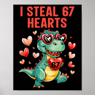 Lustig ich stehle 67 Herzen T-Rex Dinosaurier Vale Poster